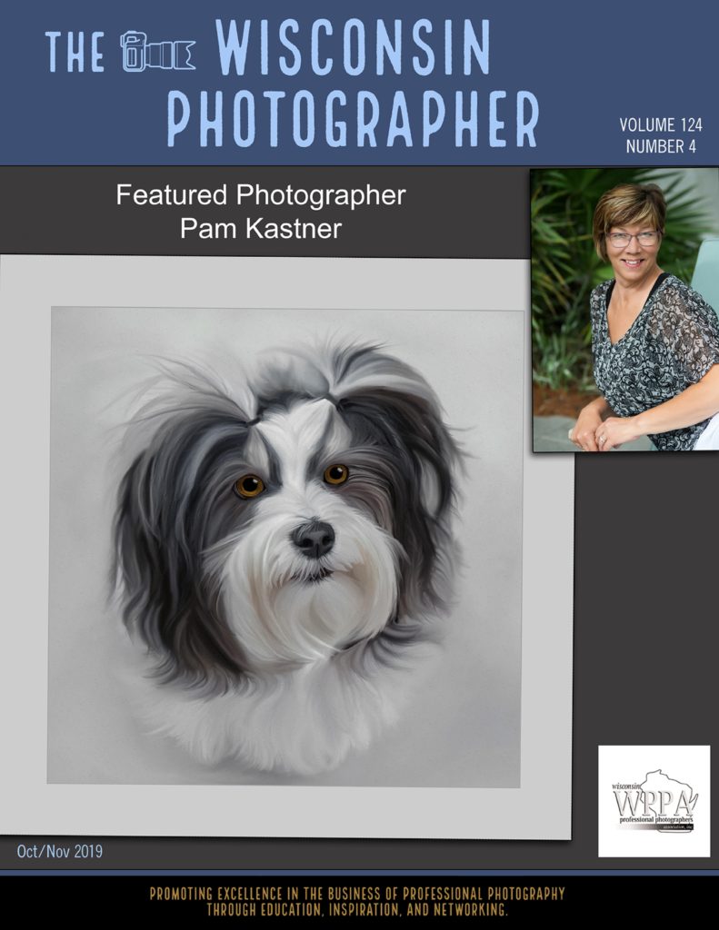 The Wisconsin Photographer - October / November 2019 Edition Featuring Professional Photographer Pam Kastner, Mauston WI - PPA